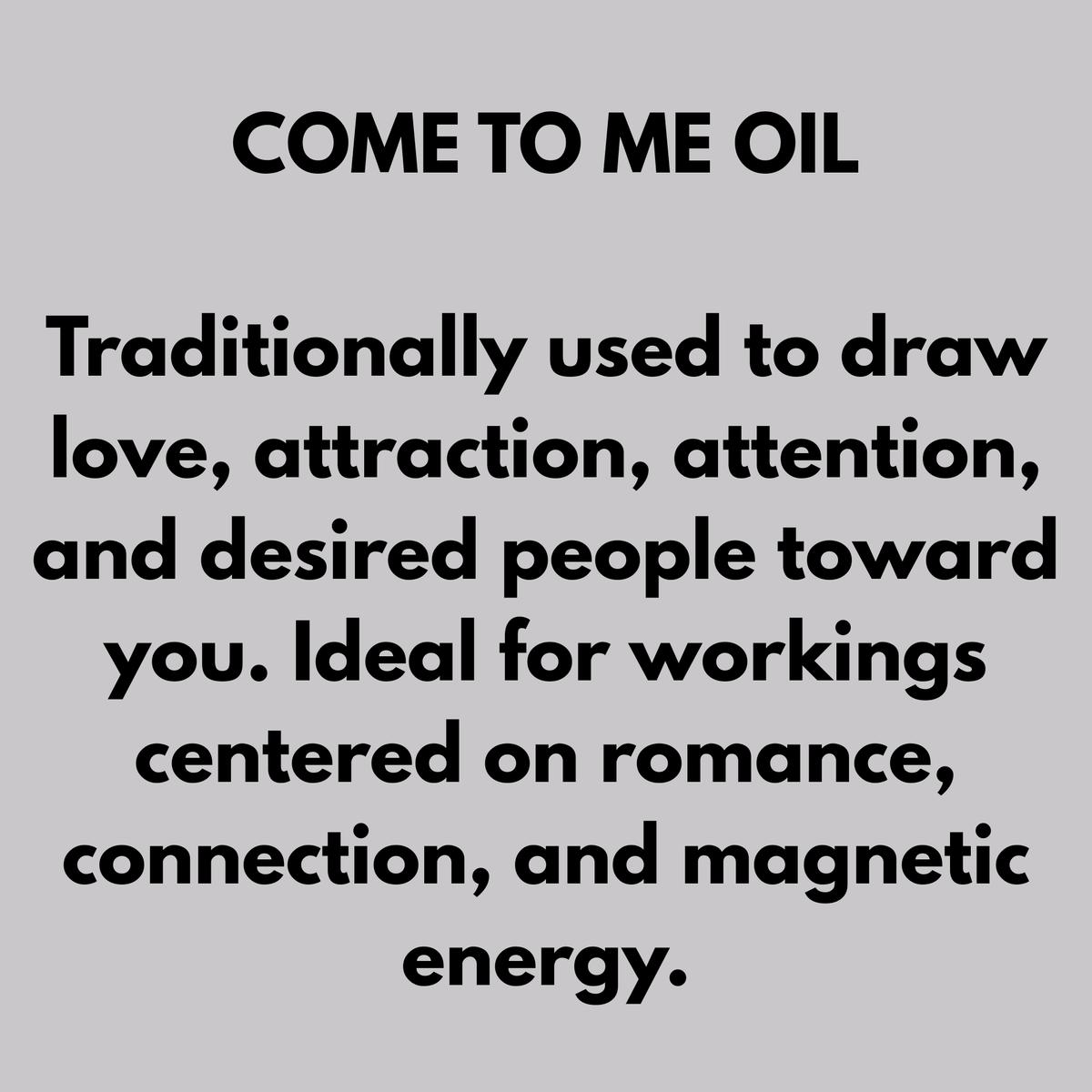 Come To Me Oil